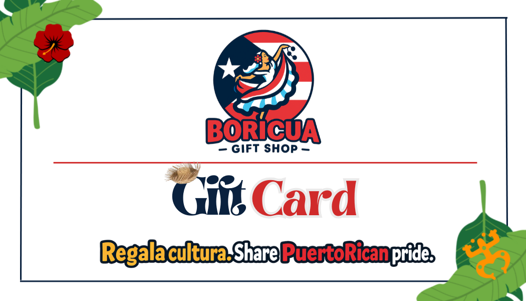 Boricua Gift Shop Digital Gift Card – Regala Cultura